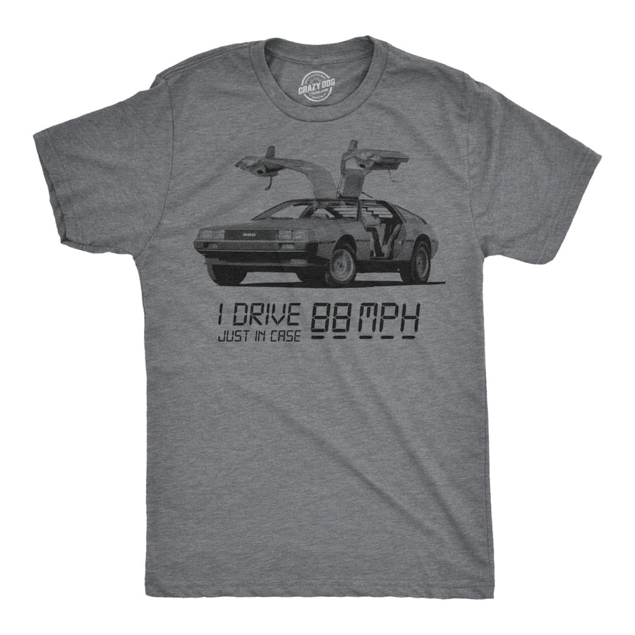 I Drive 88 Miles Per Hour T Shirt Funny Vintage 80s Graphic Tee Cool Nerdy Top Image 1