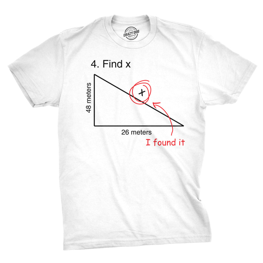 Find X T Shirt Funny Saying Math Teacher Graphic Sarcastic Gift Novelty Dad Joke Image 1