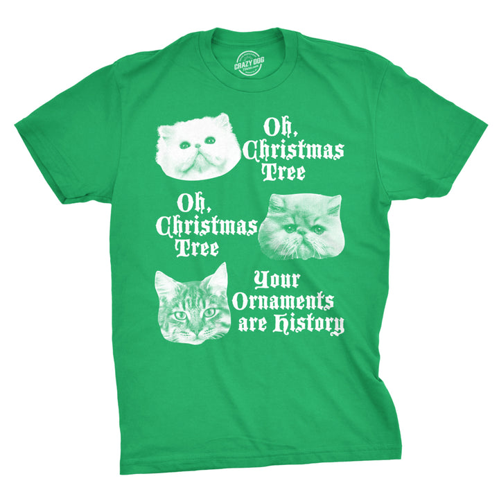 Mens Oh Christmas Tree Your Ornaments Are History Tshirt Funny Cat Holiday Tee For Guys Image 1