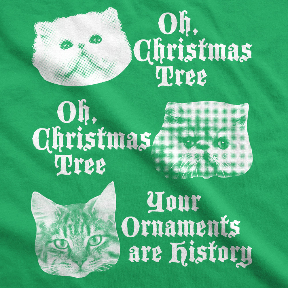 Mens Oh Christmas Tree Your Ornaments Are History Tshirt Funny Cat Holiday Tee For Guys Image 2