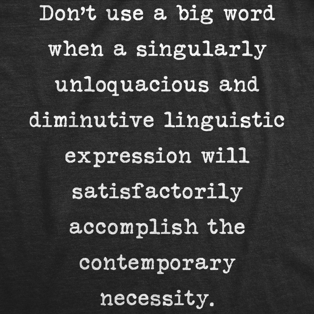 Mens Dont Use A Big Word Tshirt Funny Nerdy Vocabulary Sarcastic Graphic Novelty Tee Image 2