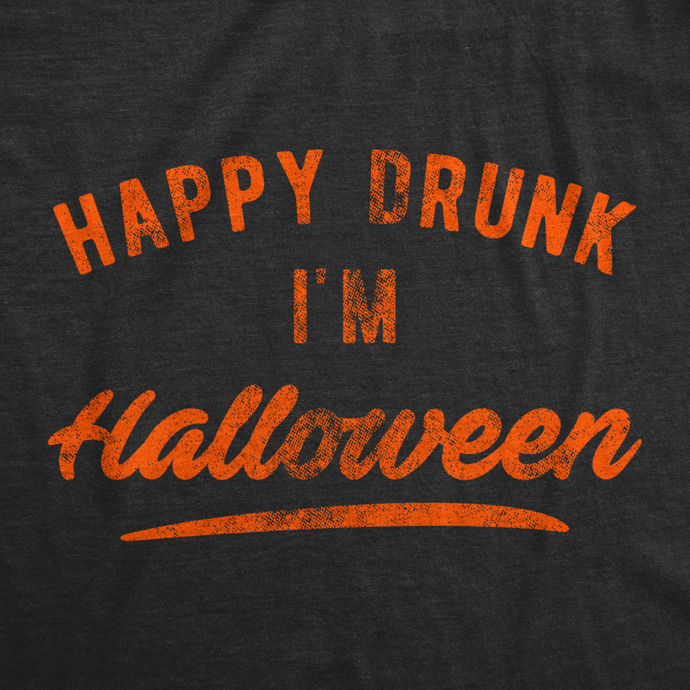 Mens Happy Drunk Im Halloween Tshirt Funny Party Drinking Novelty Graphic Tee Image 2