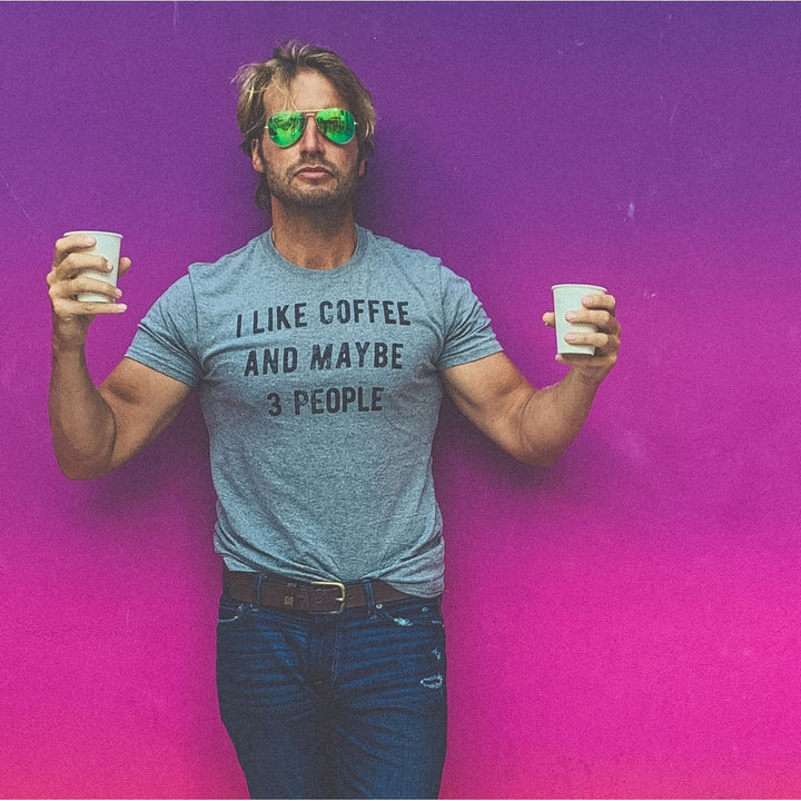 Mens I Like Coffee And Maybe 3 People Funny Graphic Sarcastic Novelty T Shirt Image 4