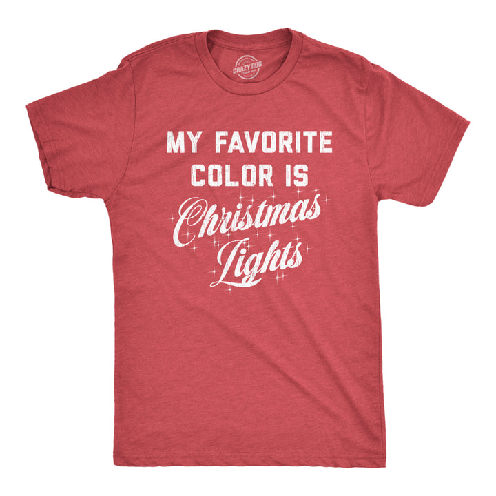 Mens My Favorite Color Is Christmas Lights Tshirt Funny Festive Holiday Party Tee Image 1