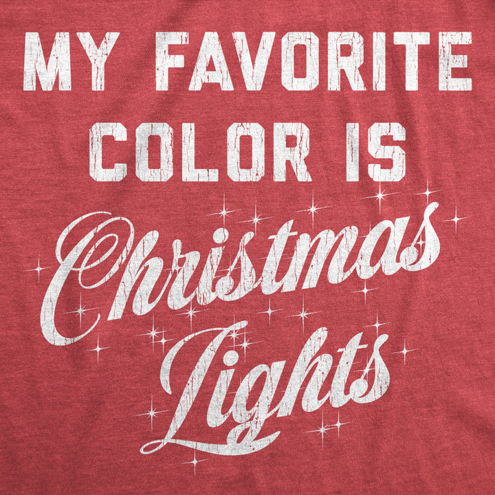 Mens My Favorite Color Is Christmas Lights Tshirt Funny Festive Holiday Party Tee Image 2