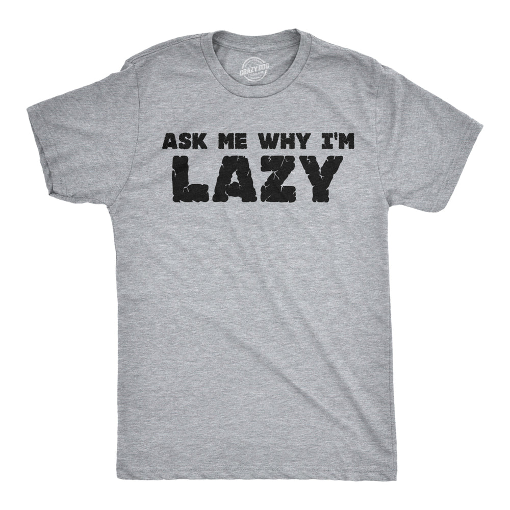 Ask Me Why Im Lazy T Shirt Funny Flip Sloth Cute Graphic Animal Tees Nerdy Cool Image 2