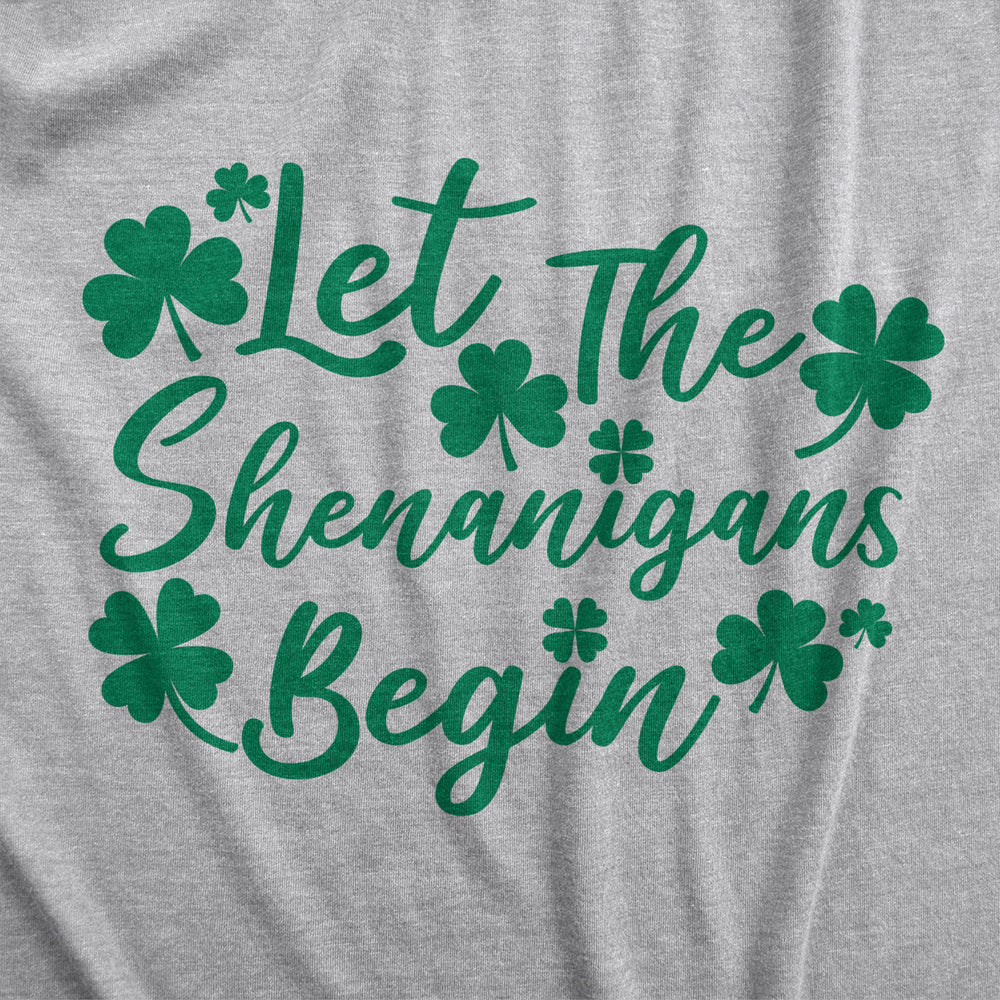 Womens Let The Shenanigans Begin Funny Saint Patricks Day Saying T-Shirt Clover Image 2