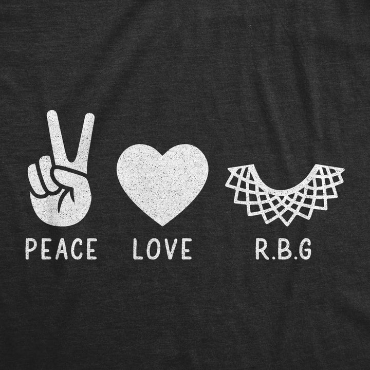 Mens Peace Love RBG Tshirt Ruth Bader Ginsburg Supreme Court Justice Protest Novelty Tee Image 2