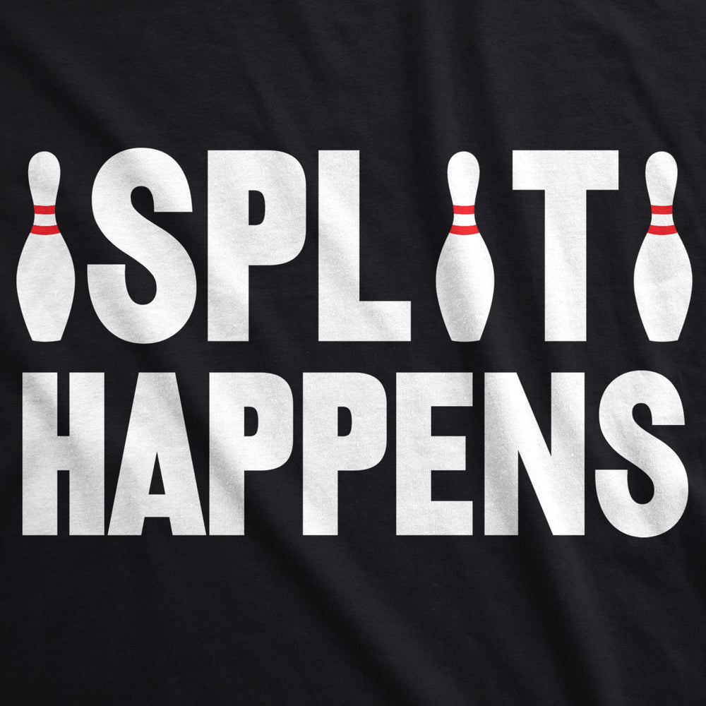 Mens Split Happens Funny Bowling Graphic Text Hilarious Sports T Shirt Image 2