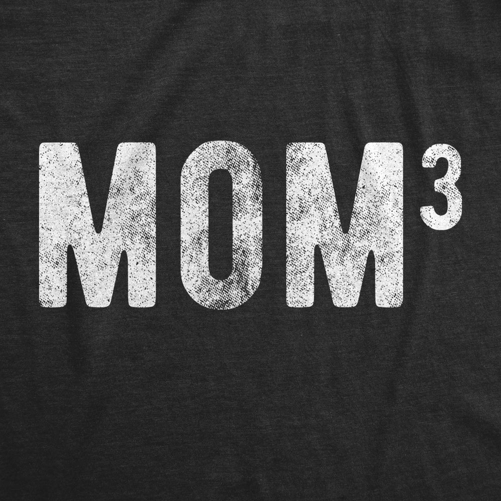 Womens Mom Of Three Tshirt Funny Mothers Day Cubed Math Adulting Graphic Tee Image 2