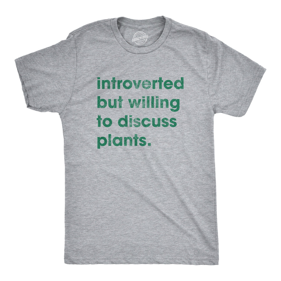 Mens Introverted But Willing To Discuss Plants Tshirt Funny Gardening Tee Image 1