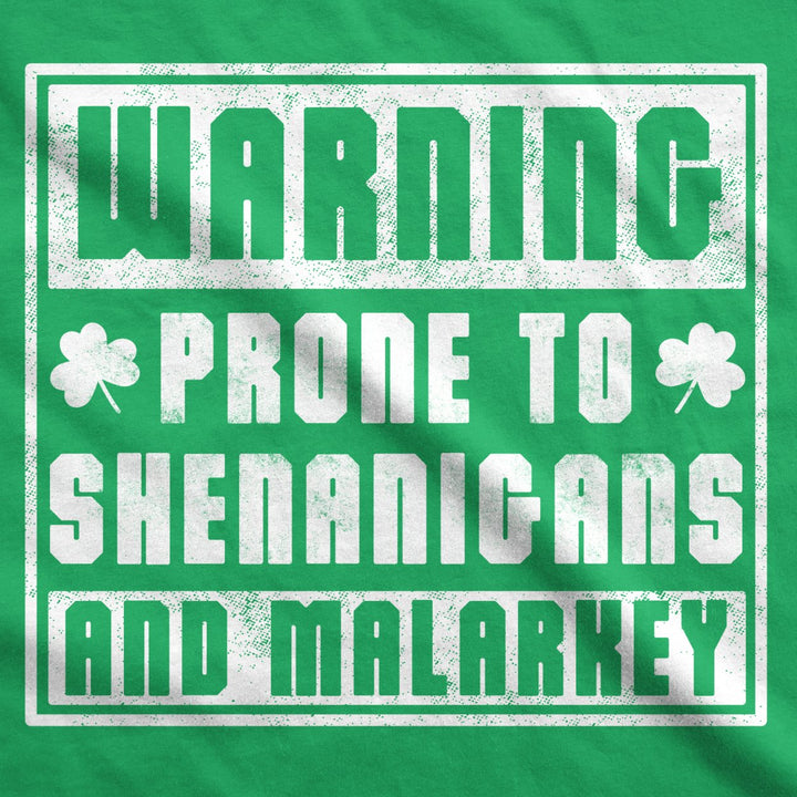 Mens Warning Prone To Shenanigans And Malarkey Tshirt Saint Patricks Day Tee Image 2