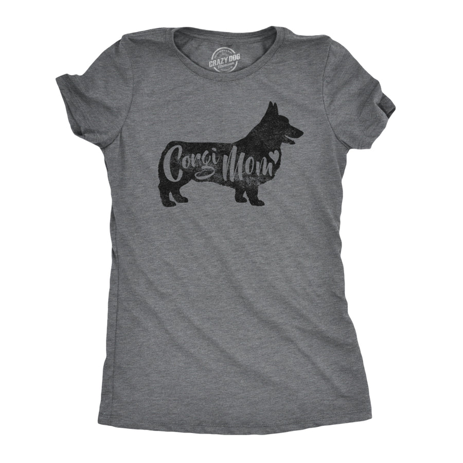 Womens Corgi Mom T Shirt Funny Dog Mama Tshirt Great Pet Lover Gift Image 1