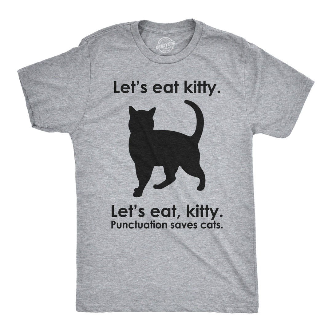 Let's Eat Kitty T Shirt Funny Punctuation Shirt Cat Tee Image 1