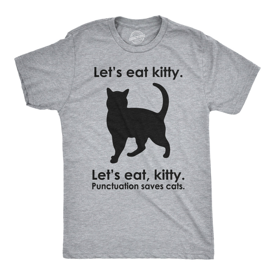 Lets Eat Kitty T Shirt Funny Punctuation Shirt Cat Tee Image 1