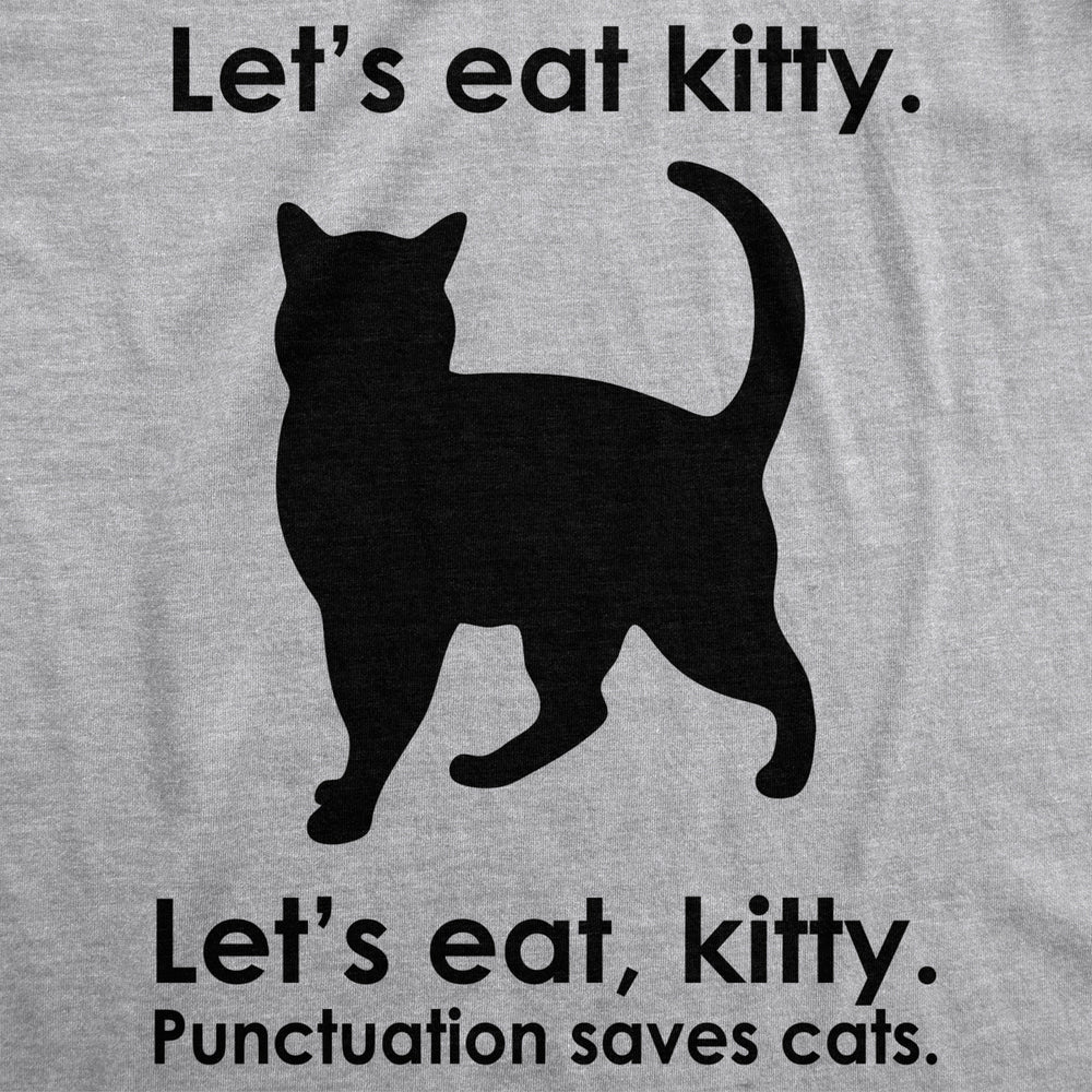 Lets Eat Kitty T Shirt Funny Punctuation Shirt Cat Tee Image 2