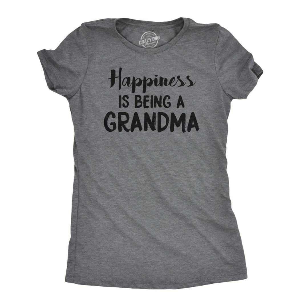 Womens Happiness Is Being a Grandma T shirt Funny Cute Nana Grandmother Gift Image 1