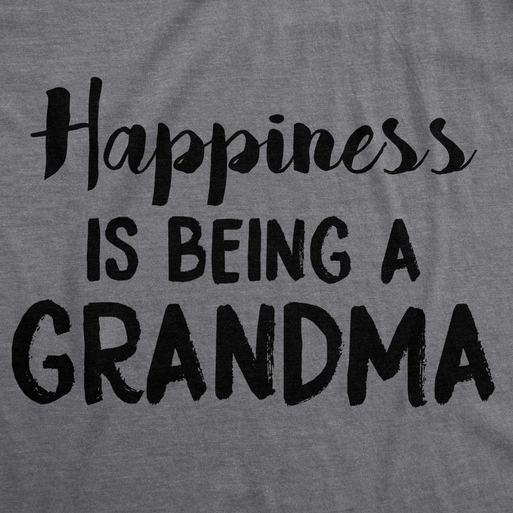 Womens Happiness Is Being a Grandma T shirt Funny Cute Nana Grandmother Gift Image 2