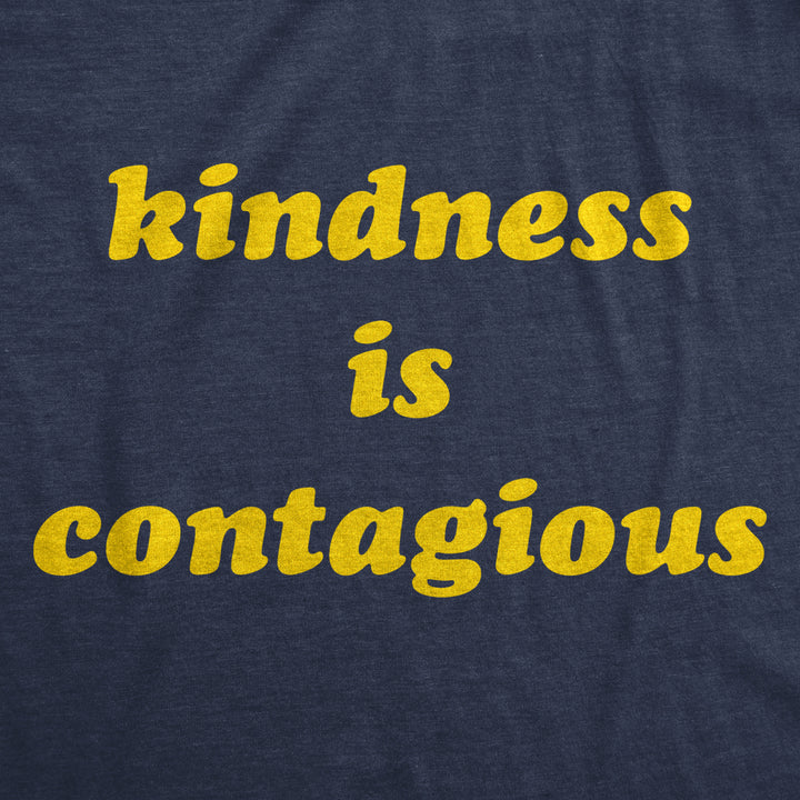 Womens Kindness Is Contagious Tshirt Funny Be Nice Positive Message Novelty Tee Image 2