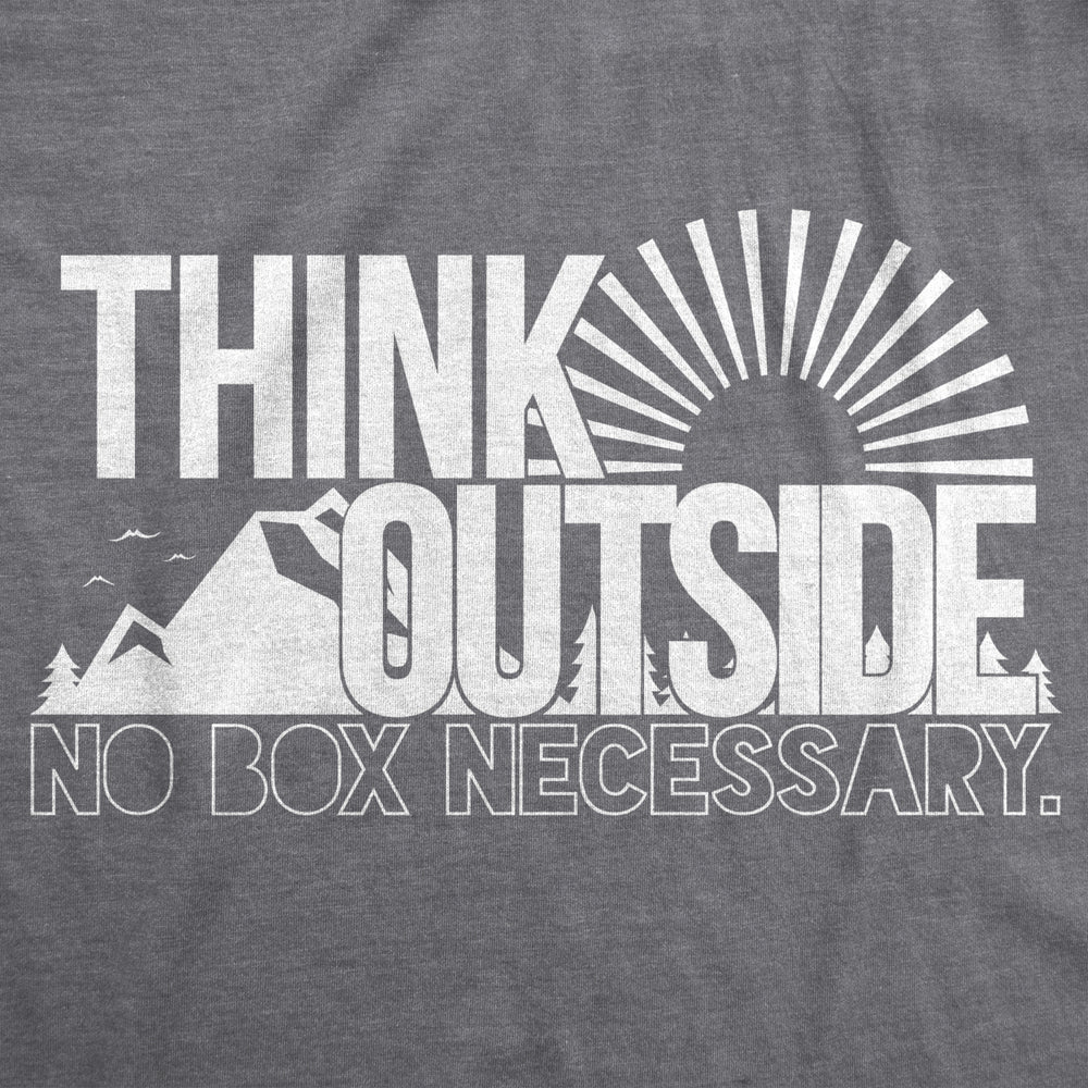 Womens Think Outside No Box Necessary Funny Cool Camping Graphic Funny T Shirt Image 2