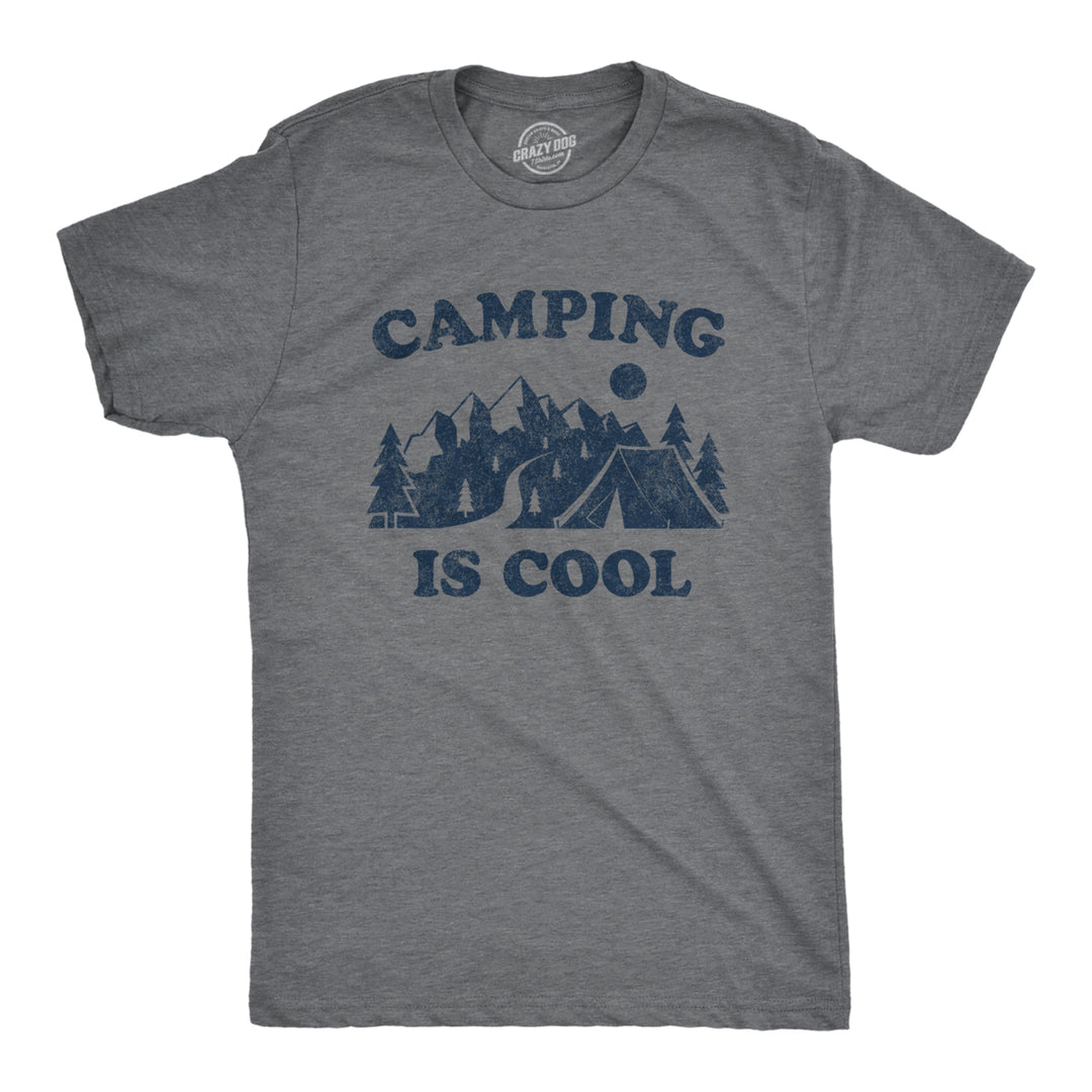 Mens Camping Is Cool Tshirt Funny Outdoor Adventure Hiking Tent Novelty Graphic Tee Image 1