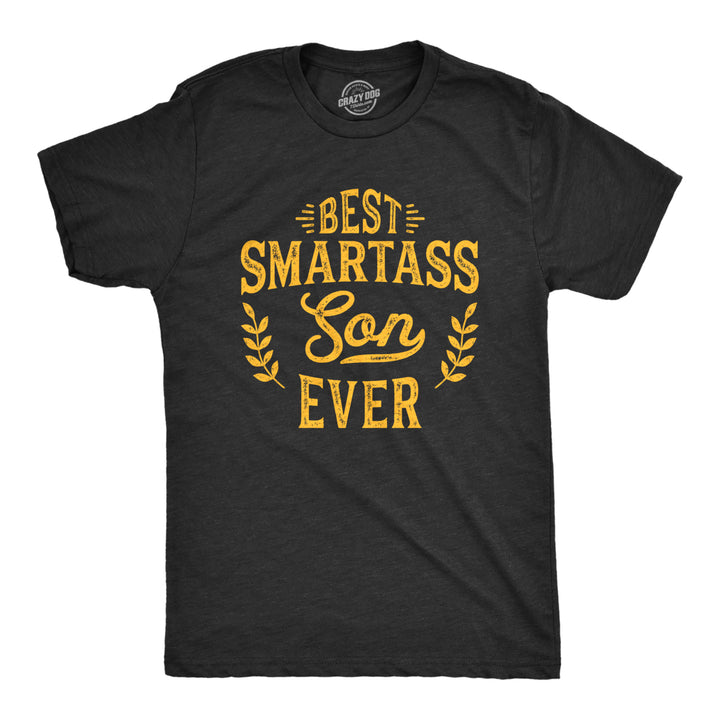 Mens Best Smartass Son Ever Tshirt Funny Kids Parenting Hilarious Sarcastic Tee Image 1