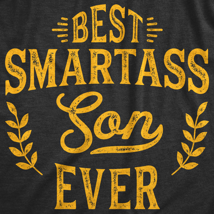 Mens Best Smartass Son Ever Tshirt Funny Kids Parenting Hilarious Sarcastic Tee Image 2