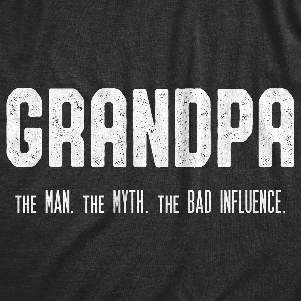 Mens Grandpa The Man The Myth The Bad Influence T shirt Funny Grandfather Papa Image 2