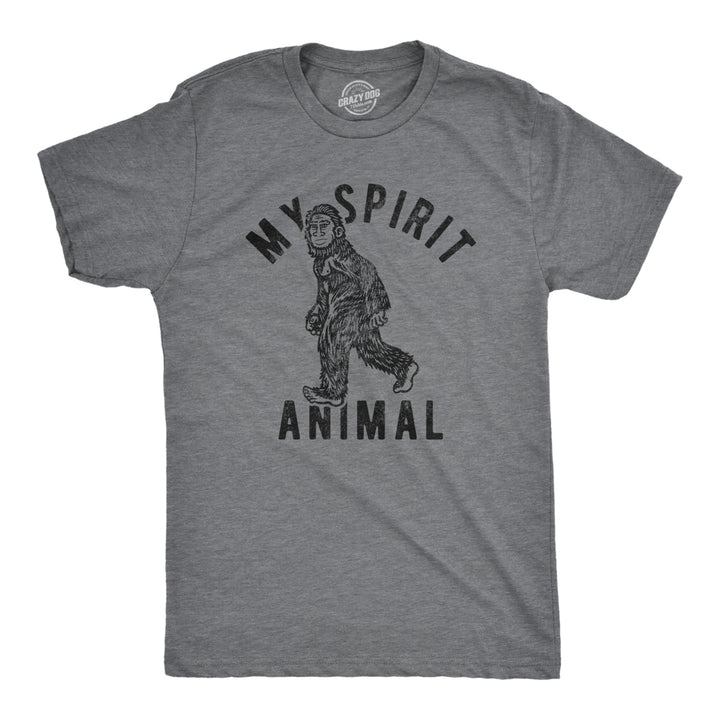 Mens My Spirit Animal: Bigfoot Tshirt Funny Sasquatch Sarcastic Graphic Novelty Tee Image 1