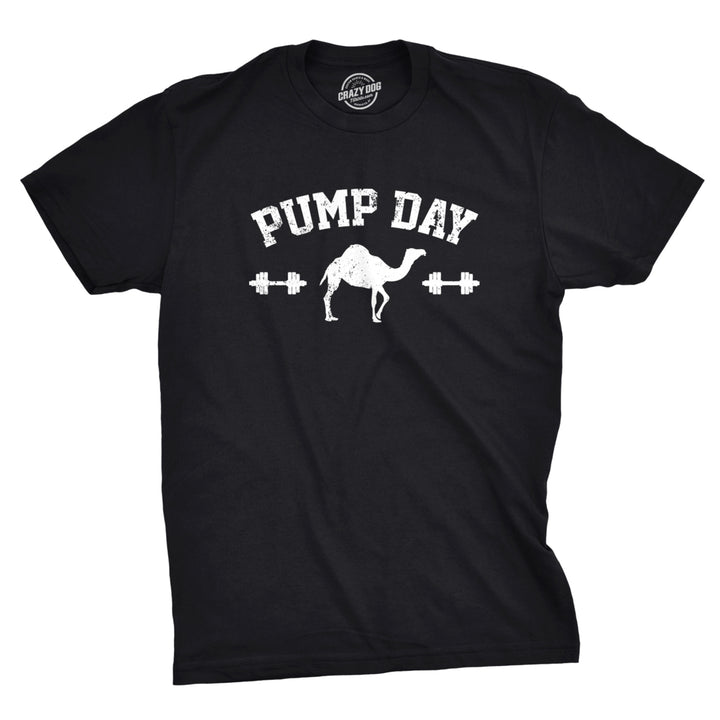 Mens Pump Day Funny Camel Hump Day Workout Fitness Gym Lifting T shirt Image 1