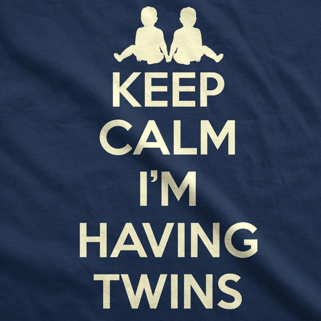 Maternity Keep Calm Im Having Twins T Shirt Cute Funny Pregnancy Announcement Tee Image 4