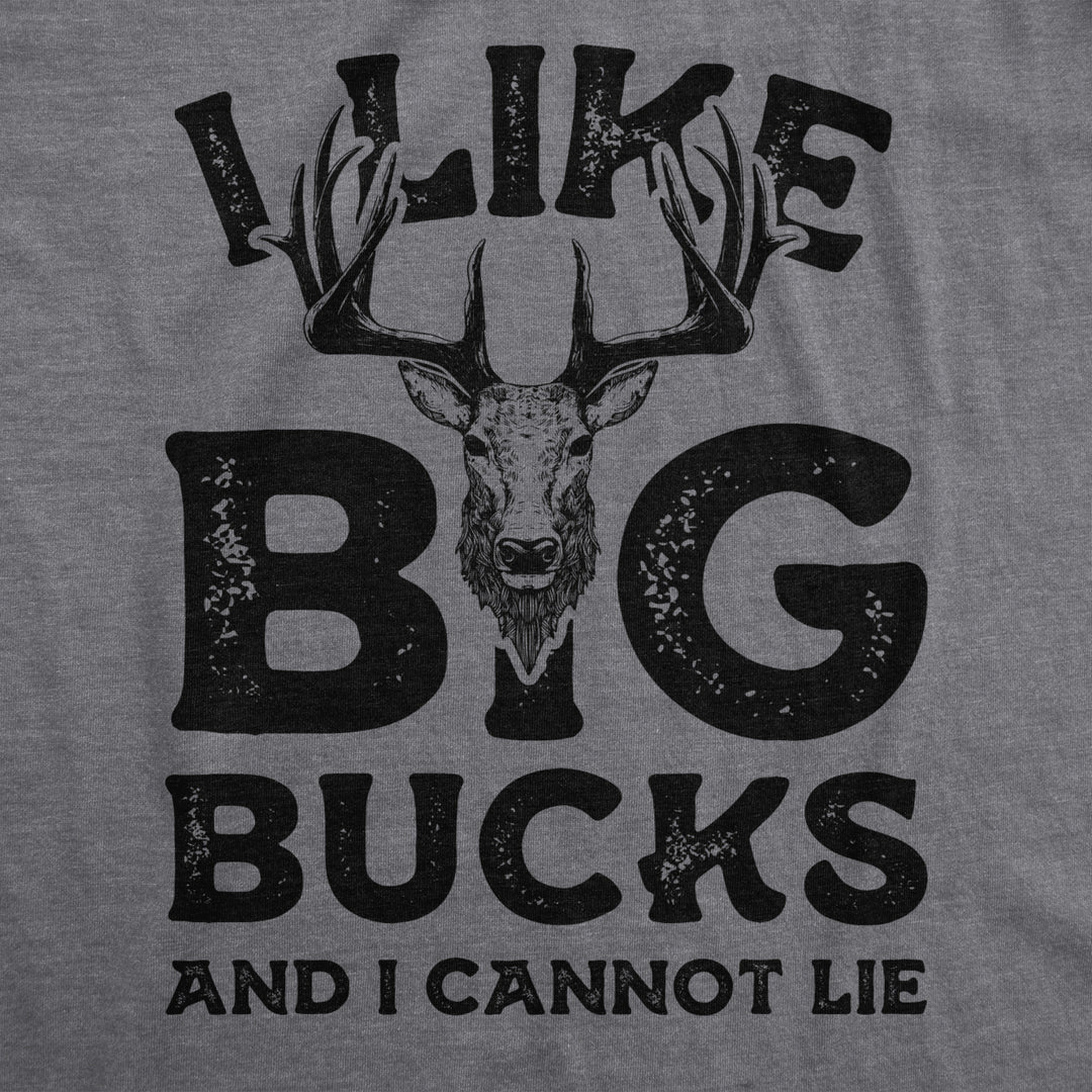 Mens I Like Big Bucks And I Cannot Lie Tshirt Funny Deer Hunting Tee Image 2