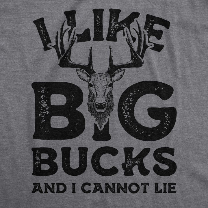 Mens I Like Big Bucks And I Cannot Lie Tshirt Funny Deer Hunting Tee Image 2