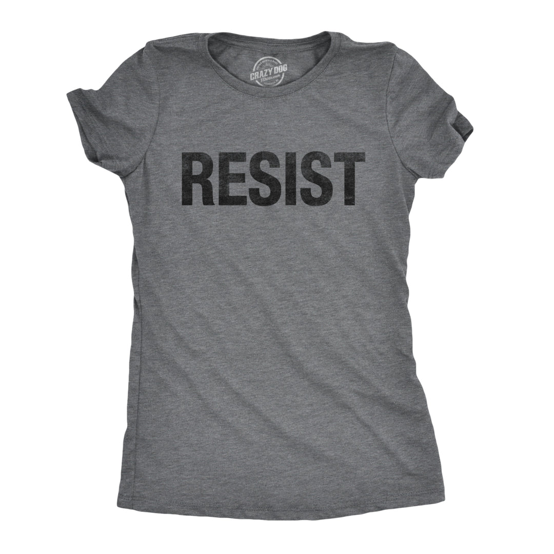 Womens Resist T Shirt Political Anti Authority Protest Tee Rebel Rally March Tee Image 1