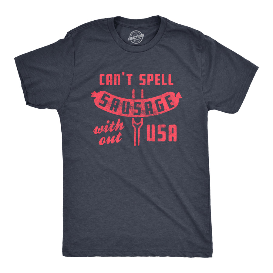 Mens Cant Spell Sausage Without USA Tshirt Funny 4th Of July Cookout Kitchen Tee Image 1