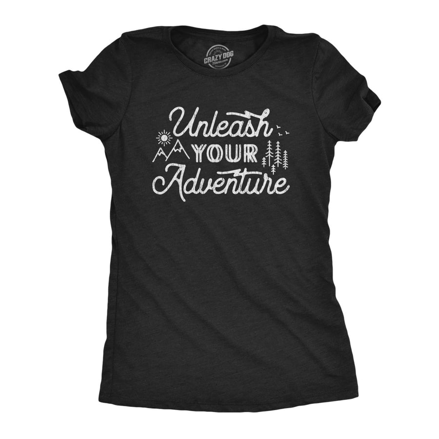 Womens Unleash Your Adventure Tshirt Cool Outdoor Explore Camping Hiking Novelty Tee Image 1