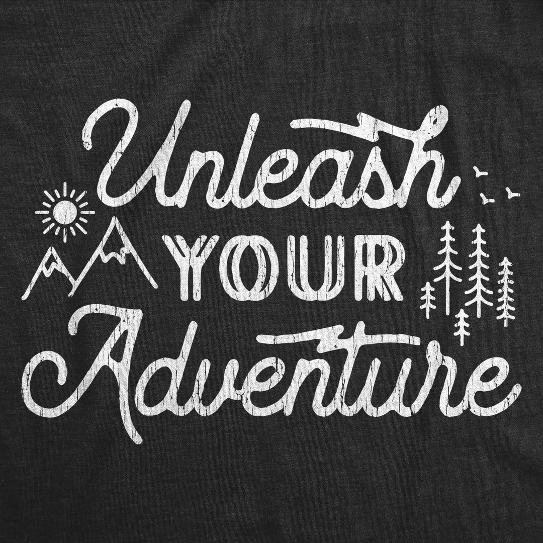 Womens Unleash Your Adventure Tshirt Cool Outdoor Explore Camping Hiking Novelty Tee Image 2