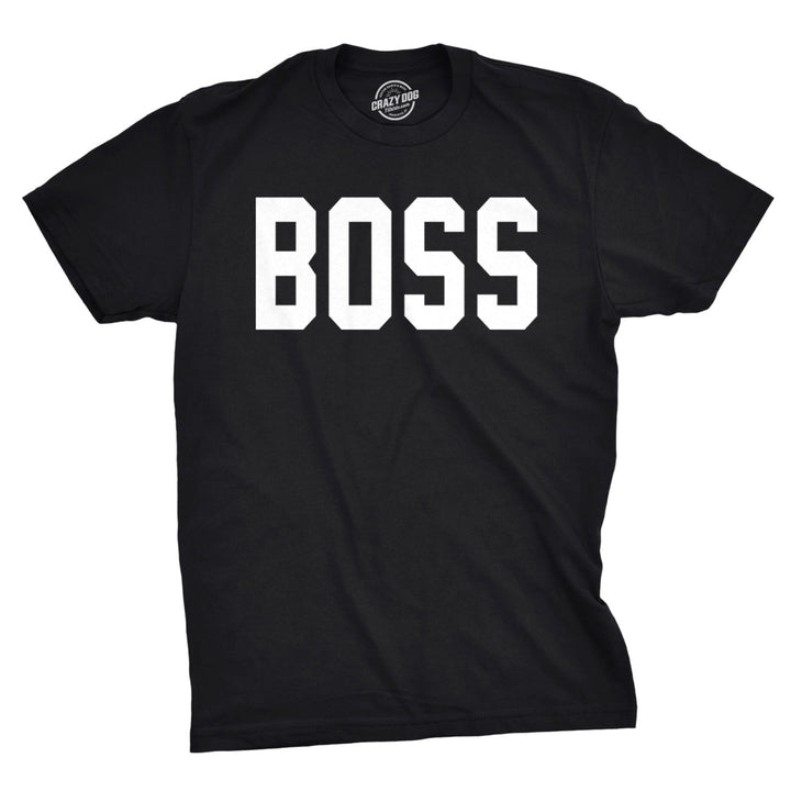 Mens Boss Shirt Funny T shirts for Dads Hilarious Matching Tees for Family T shirt Image 1