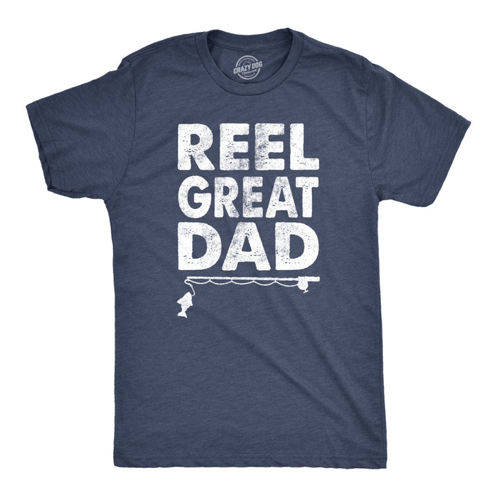 Mens Reel Great Dad T shirt Funny Fathers Day Fishing Tee Gift for Fisherman Image 1