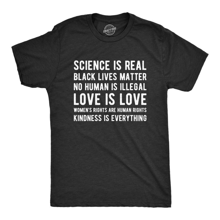 Mens Science Is Real Black Lives Matter No Human Is Illegal Tshirt Protest Graphic Tee Image 1