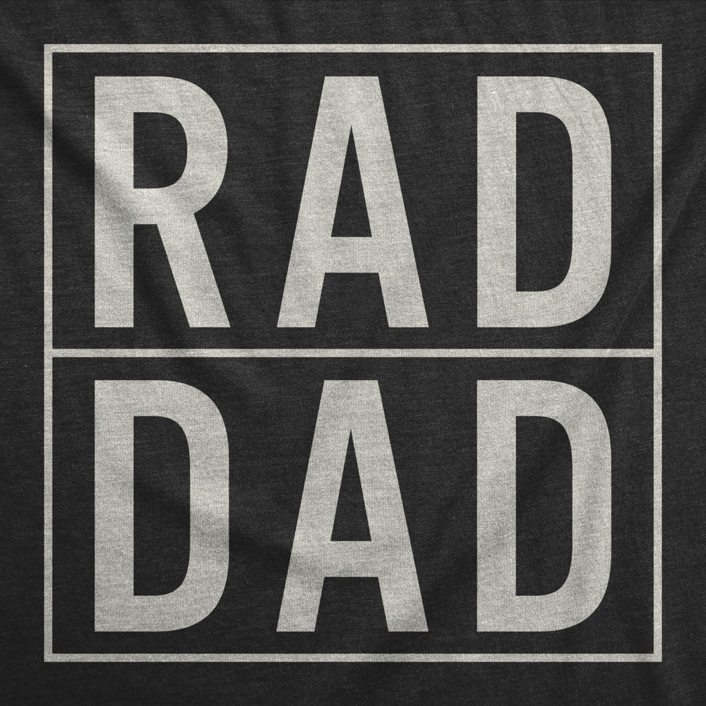 Mens Rad Dad Funny Cool Best Dad Fathers Day Family Gift T shirt for Dads Image 2