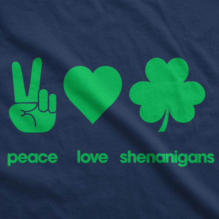 Womens Peace Love Shenanigans T Shirt Funny Novelty Patty Saint Patricks Day Tee Image 2