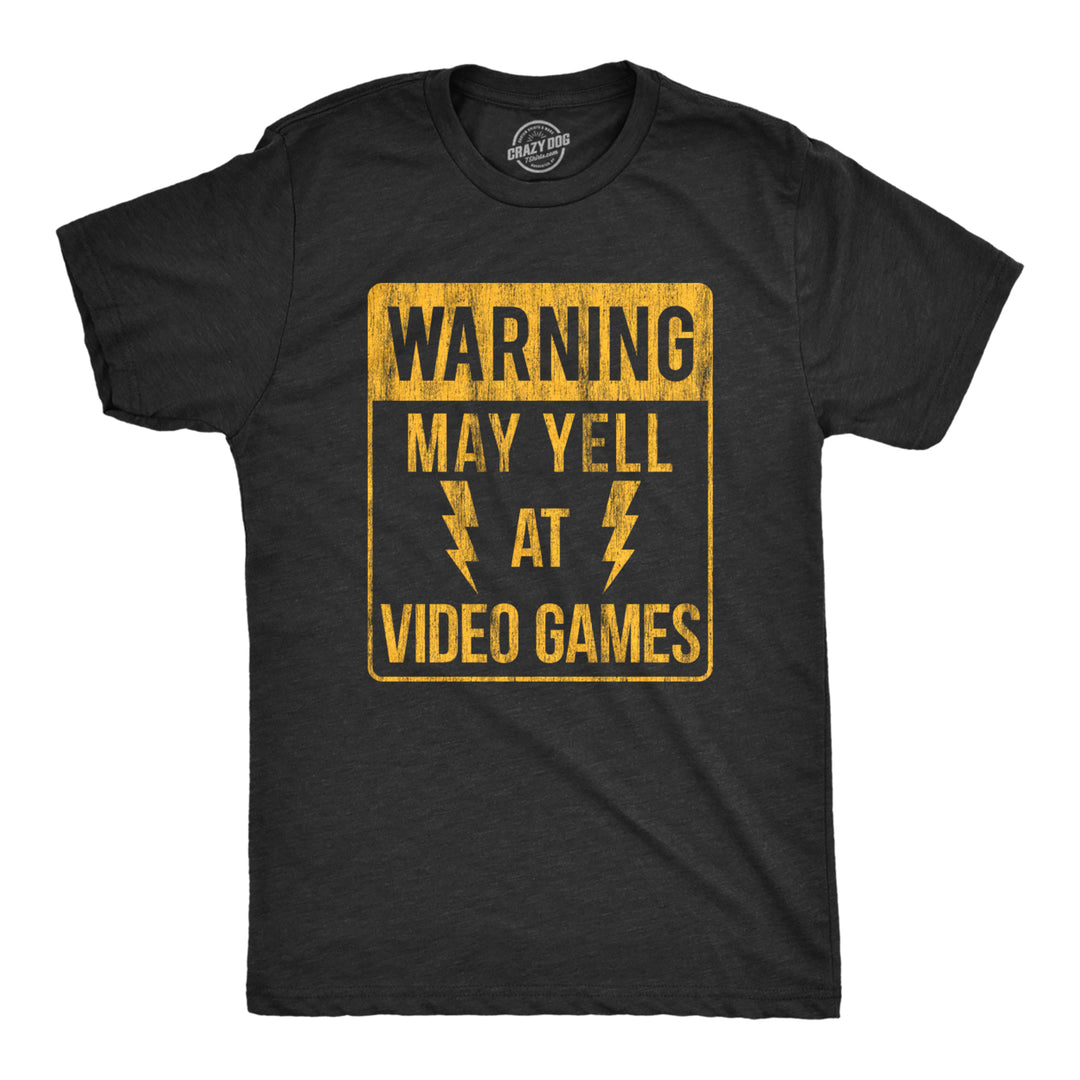 Mens Warning May Yell At Video Games Tshirt Funny Nerdy Rage Quit Novelty Graphic Tee Image 1