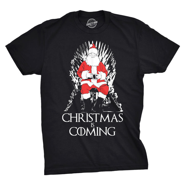 Mens Christmas Is Coming Santa Claus Funny Sarcastic Novelty Top Hilarious Tee Image 1