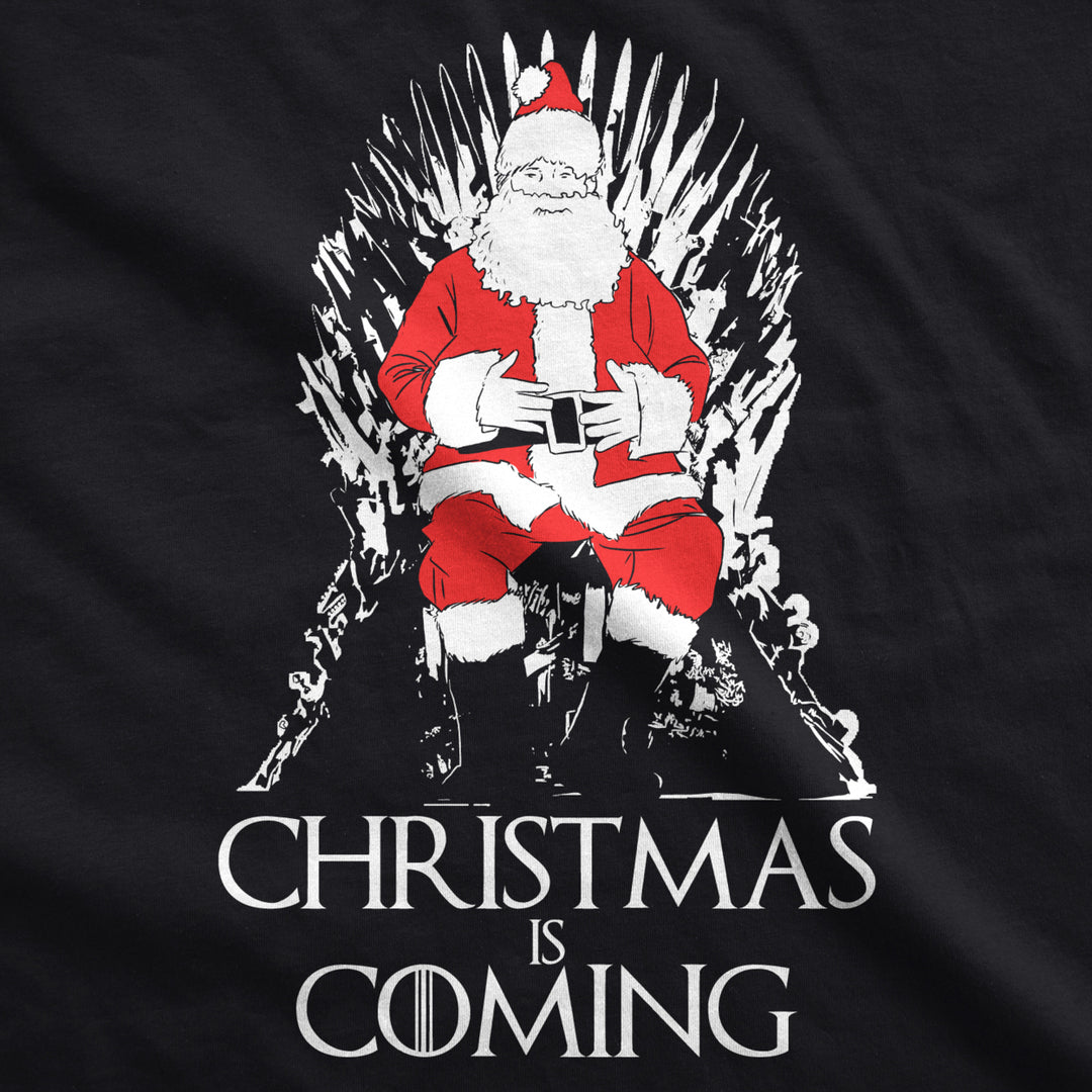 Mens Christmas Is Coming Santa Claus Funny Sarcastic Novelty Top Hilarious Tee Image 2