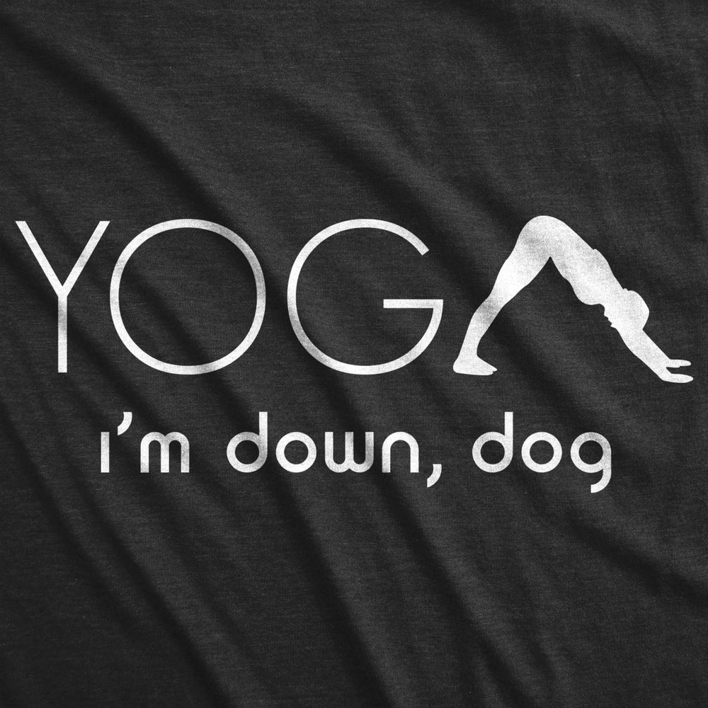 Womens Yoga Im Down Dog Tshirt Funny Fitness Exercise Tee Image 2