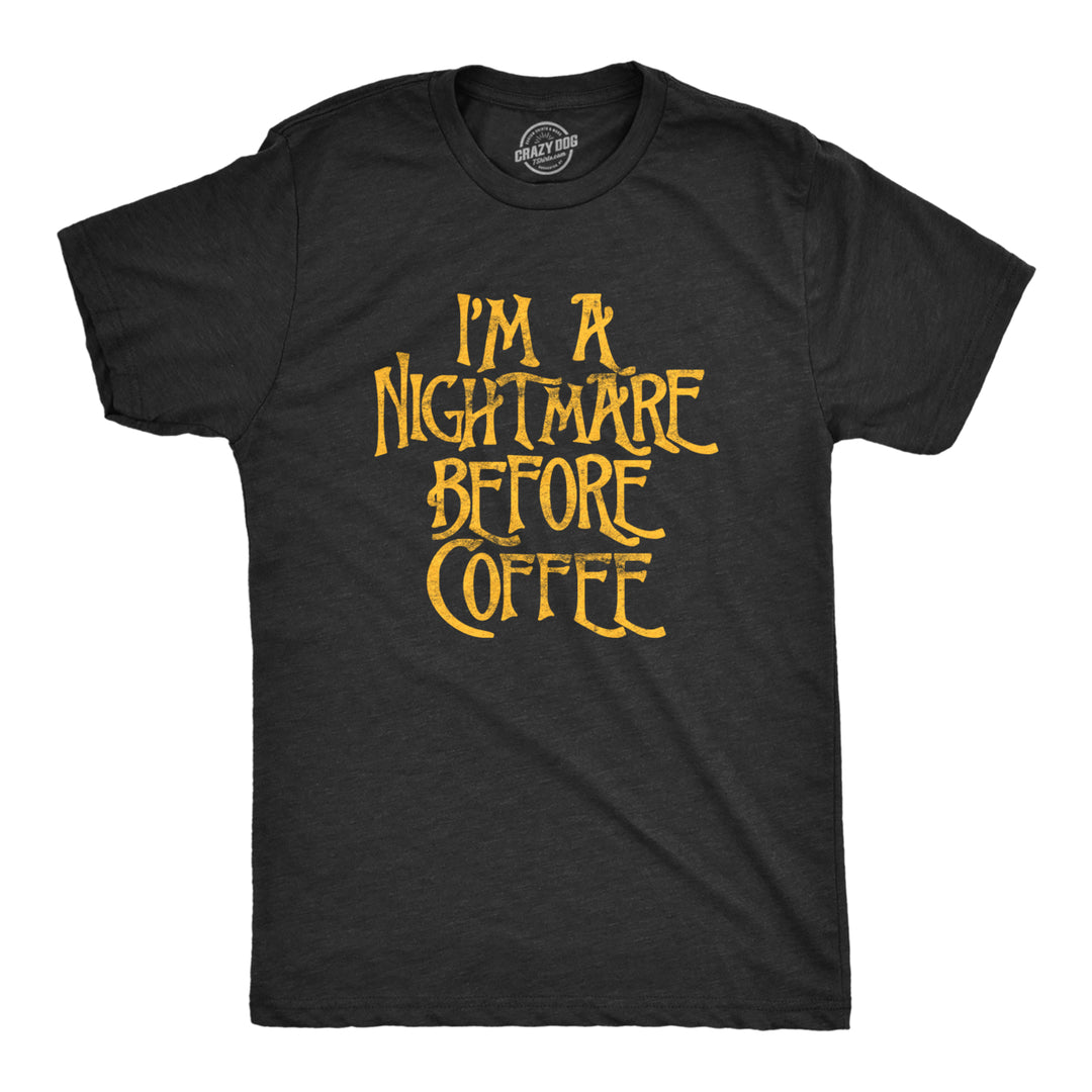 Mens Im A Nightmare Before Coffee Tshirt Funny Christmas Movie Tee Image 1