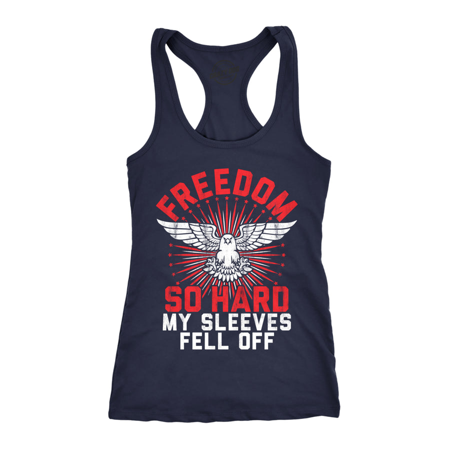 Womens Tank Freedom So Hard My Sleeves Fell Off Tanktop Funny USA 4th of July Shirt Image 1