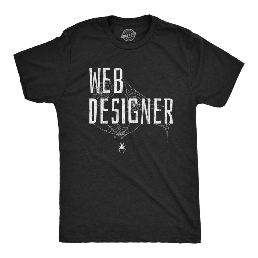 Mens Web Designer Tshirt Funny Sarcastic Halloween Spider Internet Programmer Humor Tee Image 1