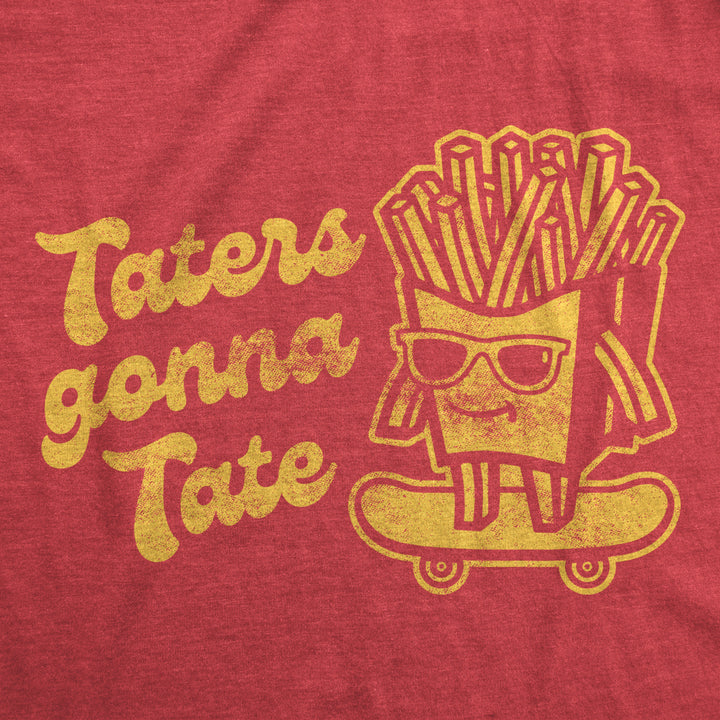 Mens Taters Gonna Tate Tshirt Funny French Fries Skateboarding Graphic Tee Image 2